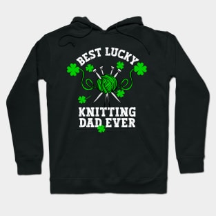 Best knitting Dad ever Hoodie